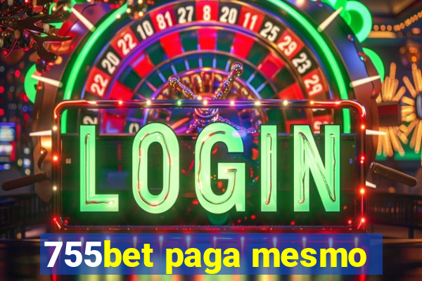 755bet paga mesmo